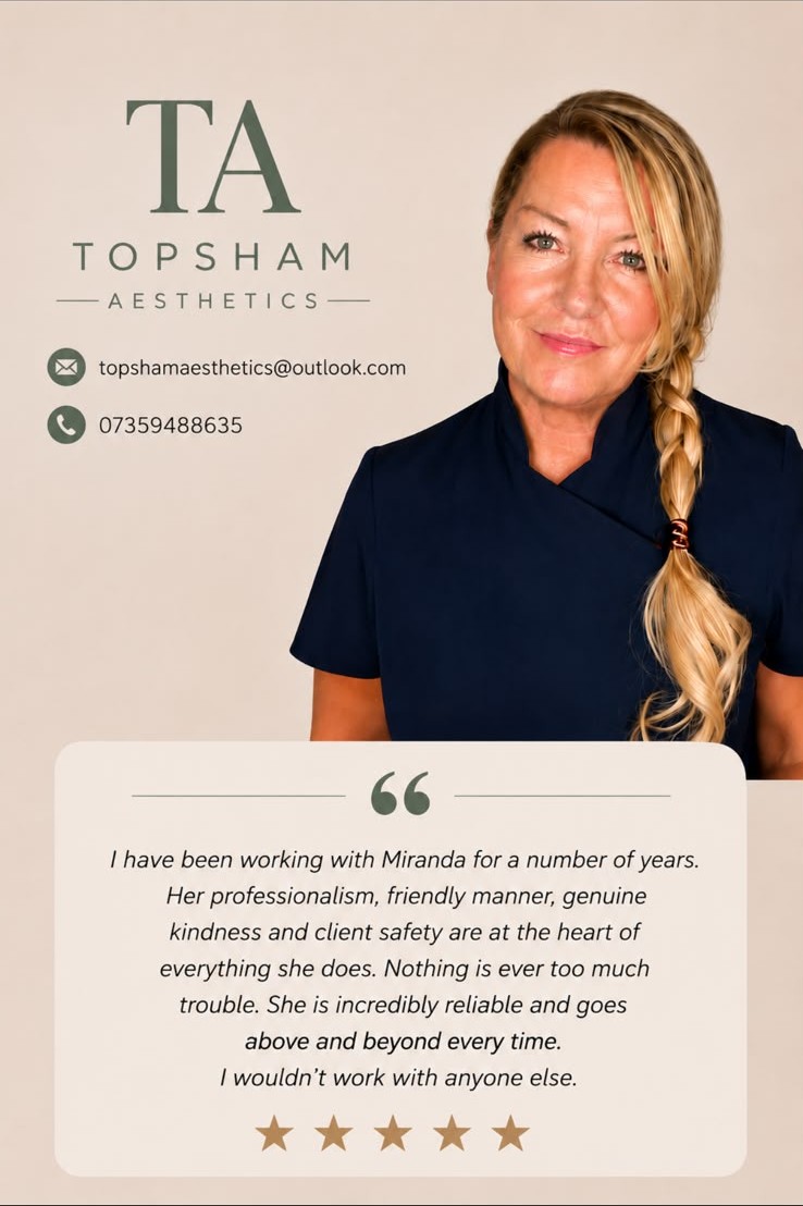 Topsham Aesthetics practitioner testimonial for Dr Miranda Sen's aesthetic prescribing service